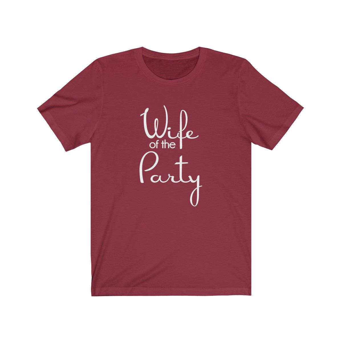 Wife of the Party White Print Short Sleeve Tee - elrileygifts