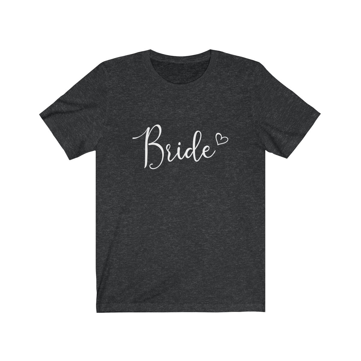 Tee Bride Heart white lettering - elrileygifts